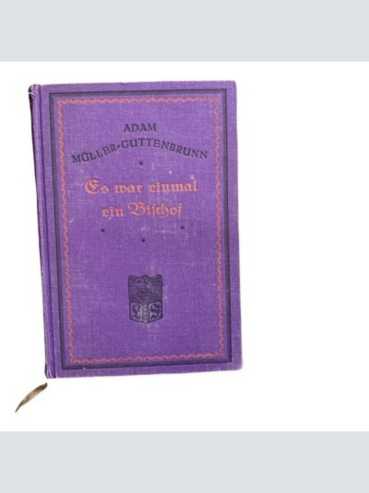 762 Adam Müller-Guttenbrunn ES WAR EINMAL EIN BISCHOF HC