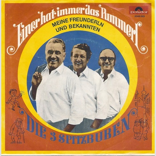 Die 3 Spitzbuben - Einer Hat Immer Das Pummerl (7", Single)