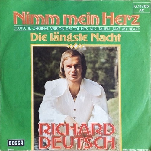 Richard Deutsch (2) - Nimm Mein Herz (7")
