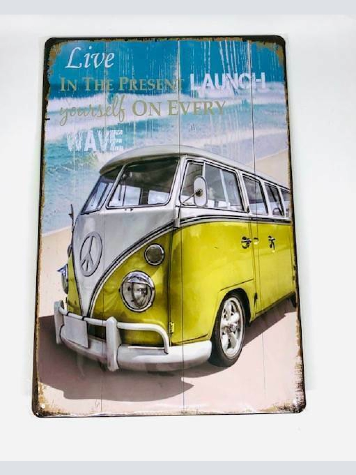 Blech Schild Live in the Present Launch yourself on every Wave 30x20cm 50097