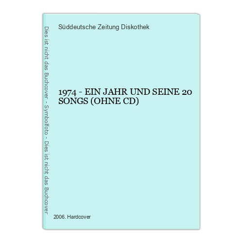 665 Süddeutsche Zeitung Diskothek 1974 - EIN JAHR UND SEINE 20 SONGS HC