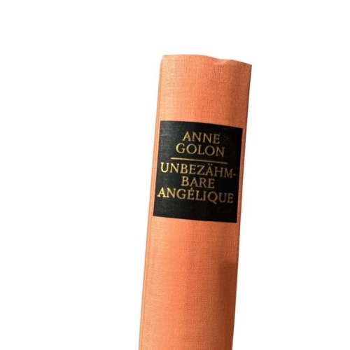 Unbezähmbare Angelique GOLON, ANNE.: