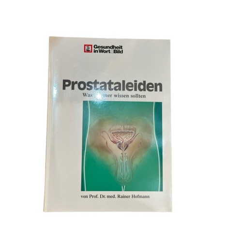 Prostataleiden : was Männer wissen sollten. (Gesundheit in Wort und Bild) Hofman
