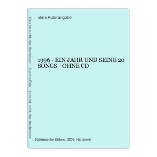 1124 1996 - EIN JAHR UND SEINE 20 SONGS HC ROCK POP SONGS ohne Cd