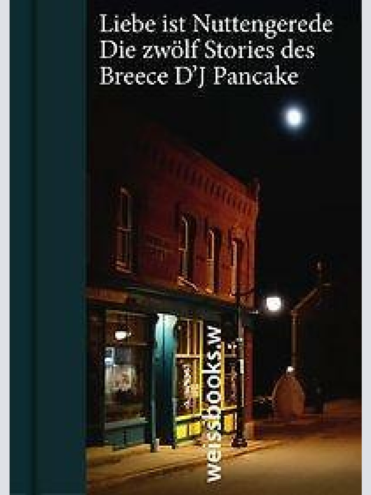 Breece D'J Pancake LIEBE IST NUTTENGEREDE: SEHR GUTER ZUSTAND!