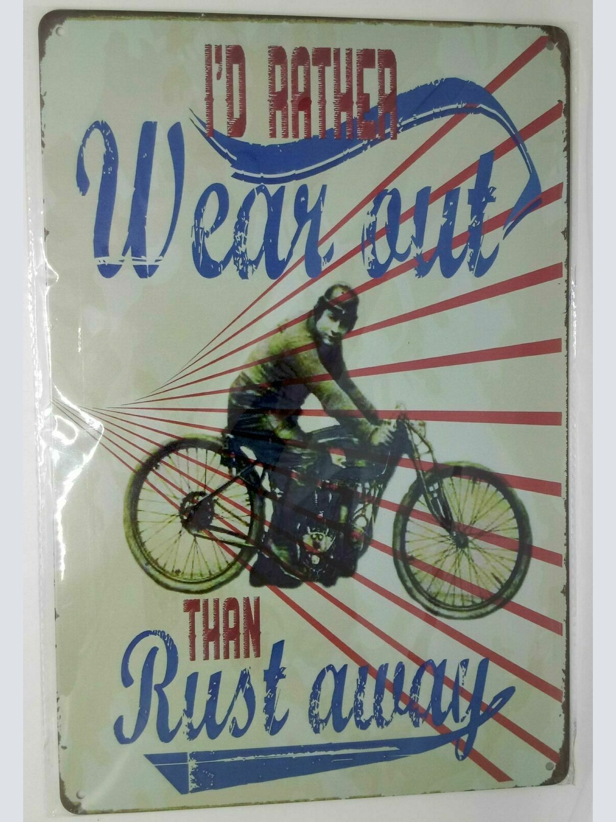 Nostalgie Blechschild "I'd rather wear out than rust away" Moped 30x20 50127