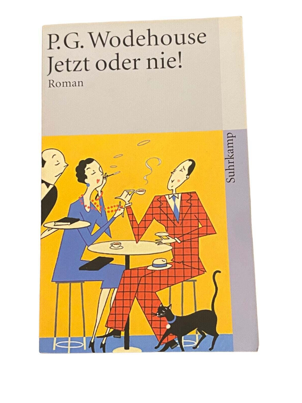 P. G. Wodehouse JETZT ODER NIE!: ROMAN (SUHRKAMP TASCHENBUCH) +Abb
