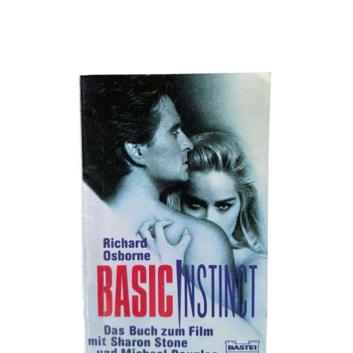 Basic Instinct der Roman zum Film Richard Osborne und Reinhard Wagner: