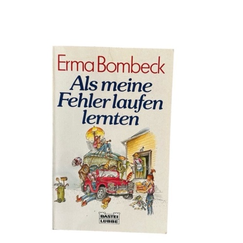 Als meine Fehler laufen lernten (Allgemeine Reihe. Bastei Lübbe Taschenbücher) E