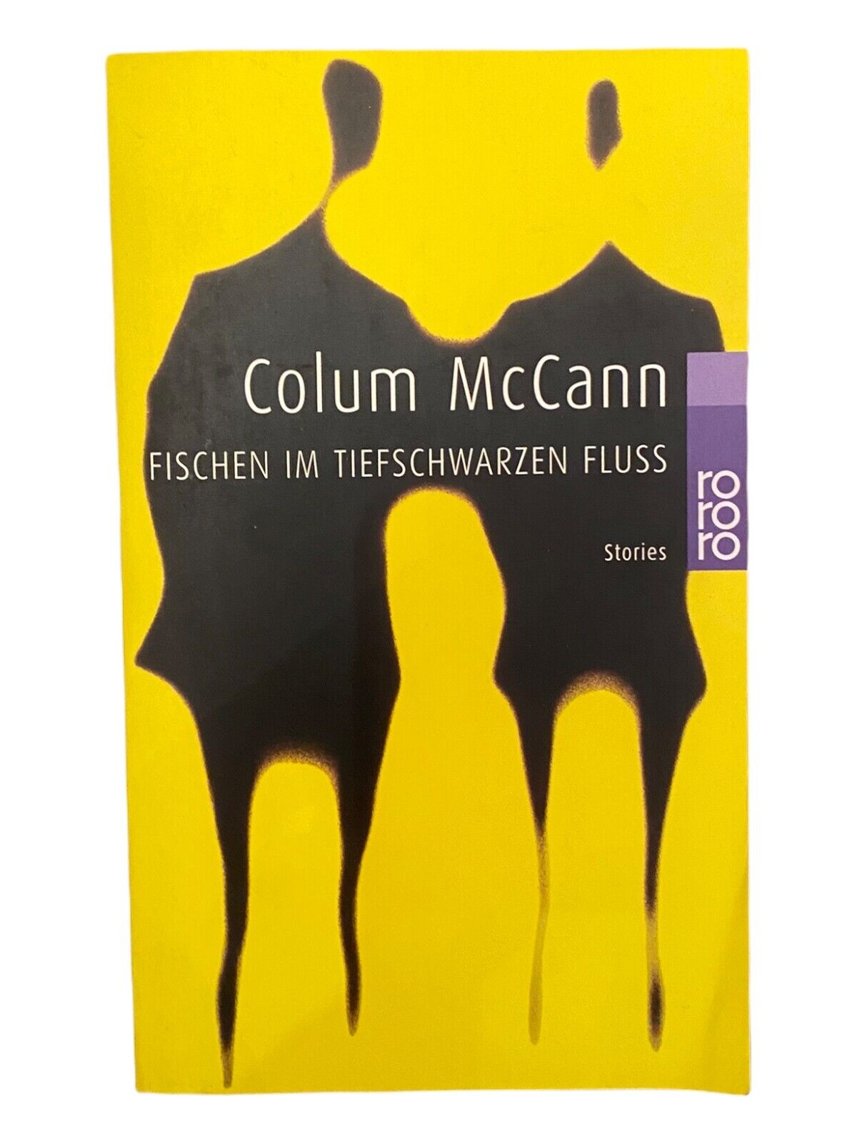 930 Colum McCann FISCHEN IM TIEFSCHWARZEN FLUSS Stories