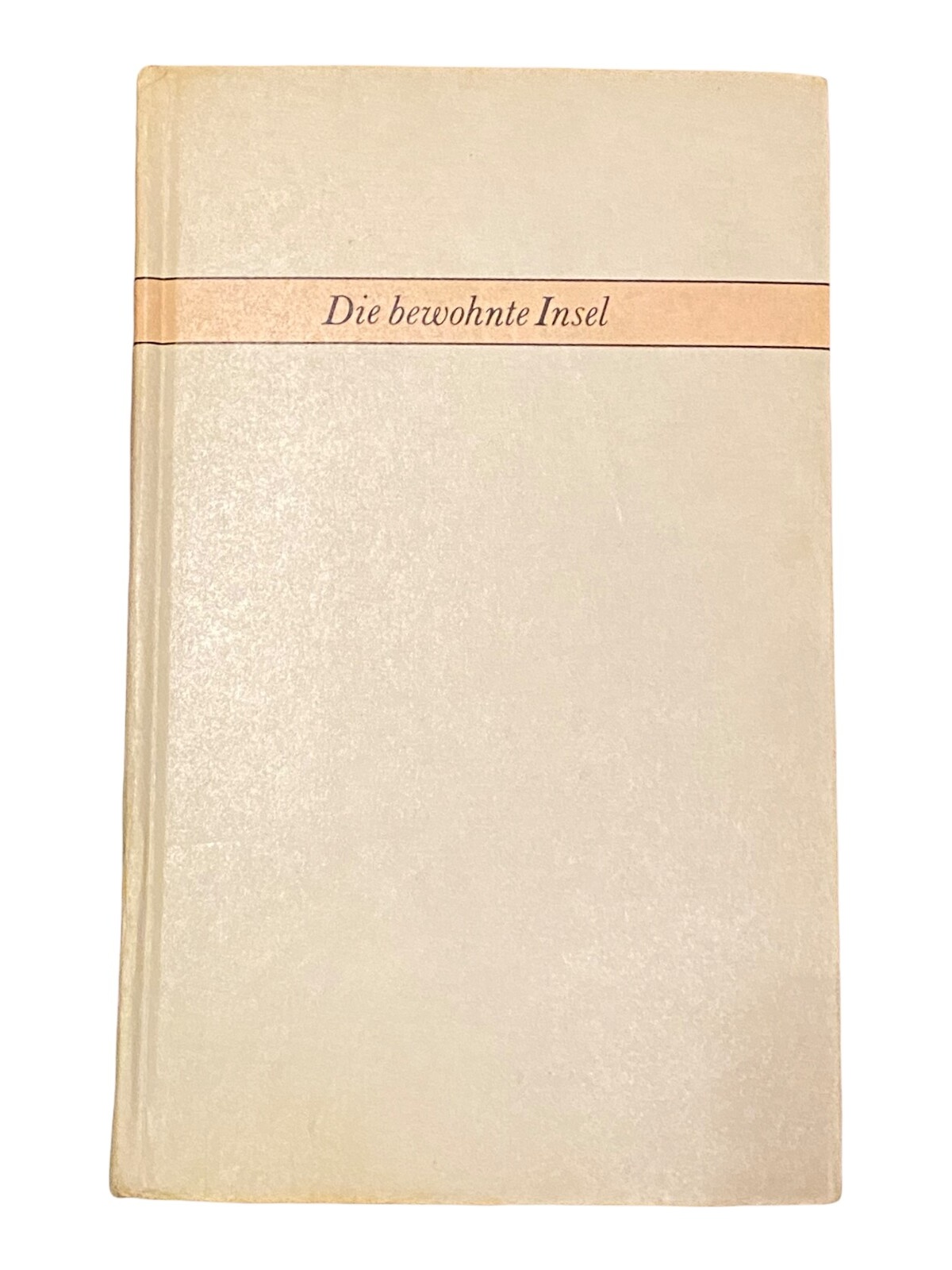 1064 Arkadi und Boris Strugazki DIE BEWOHNTE INSEL Phantsastischer Roman HC
