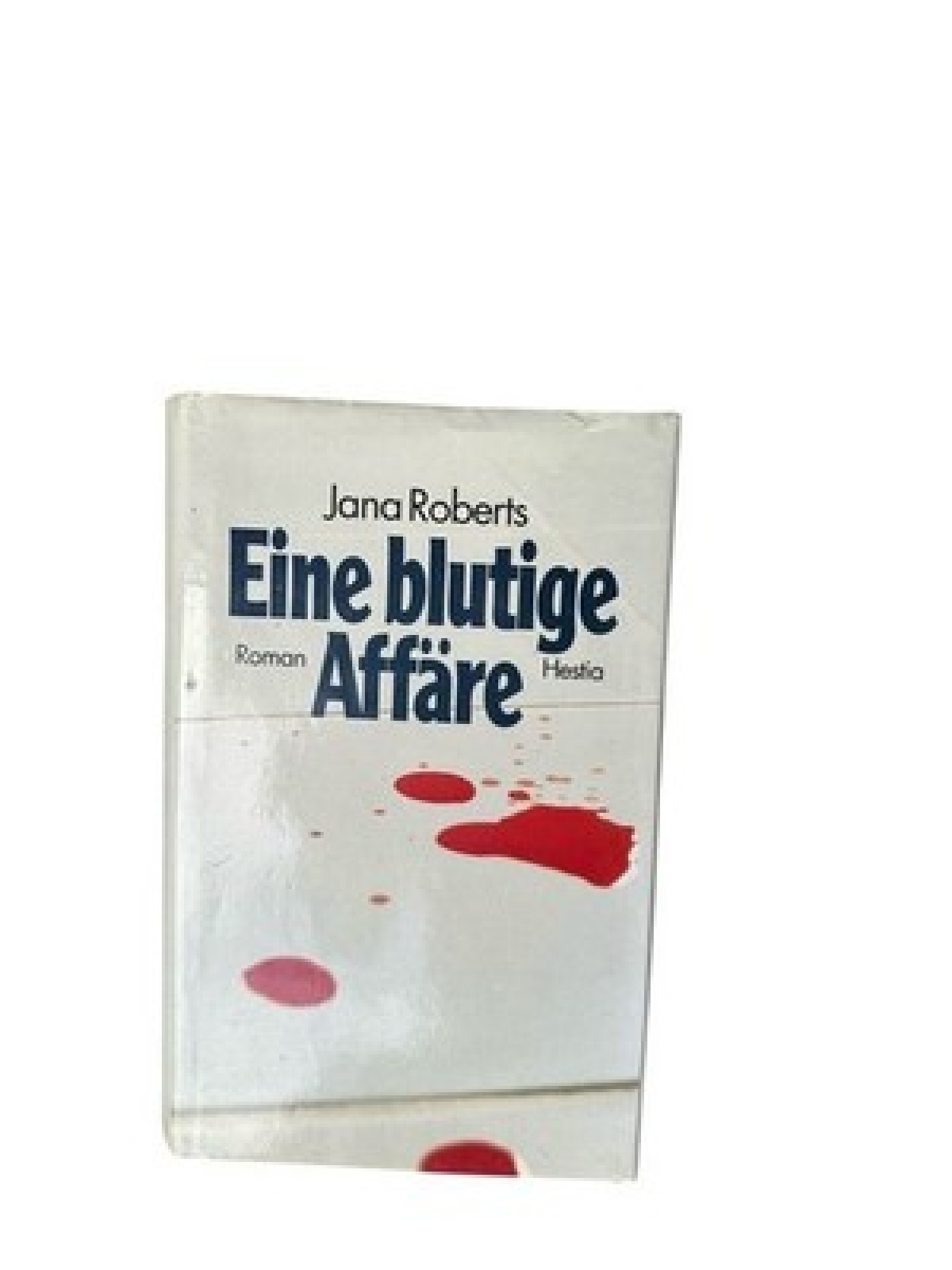 Eine blutige Affäre Roberts, Jana: