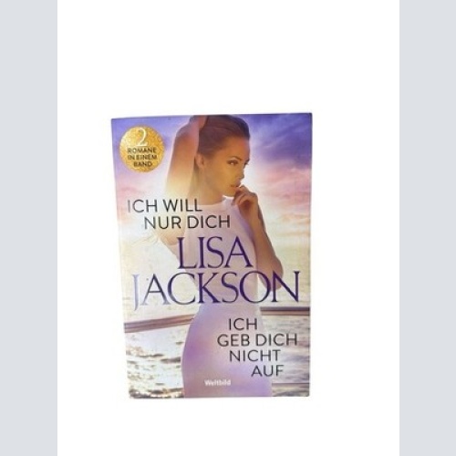 Ich will nur dich / Ich geb dich nicht auf (2 Romane in einem Band) 2 Romane in