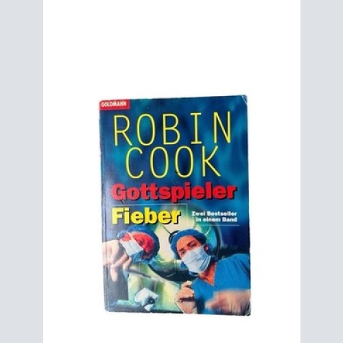 Gottspieler / Fieber Zwei Romane in einem Band Robin Cook: