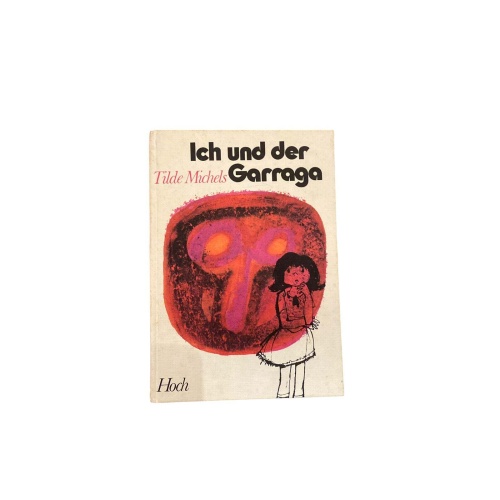 5579 Tilde Michels ICH UND DER GARRAGA: 18 GESCHICHTEN VON NORI HC +Abb