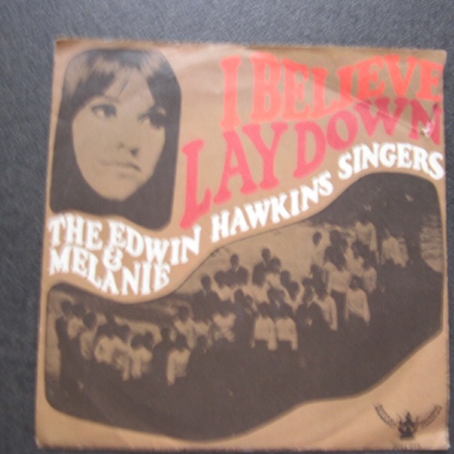 Single / The Edwin Hawkins Singers &Melanie ‎–I Believe / Lay Down / AUT Press /