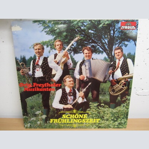 LP / Original Freythaler Musikanten - Schöne Frühlingszeit / Tyrolis Rec / RAR /