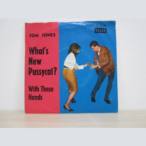 Single /  Tom Jones ?– What's New Pussycat? / With These Hand / 1965 / RARITÄT /