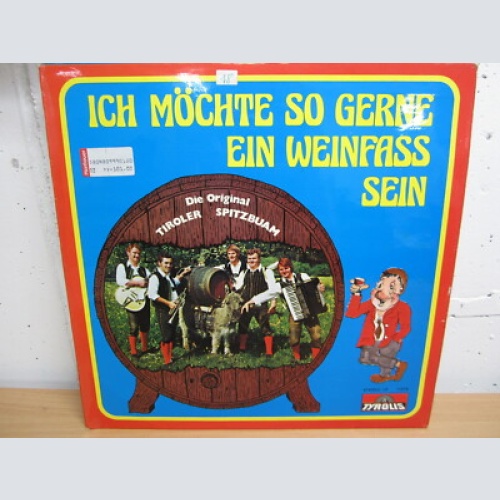 LP / Die Orig. Tiroler Spitzbuam - Ich möchte so gerne / Tyrolis Swiss Press /