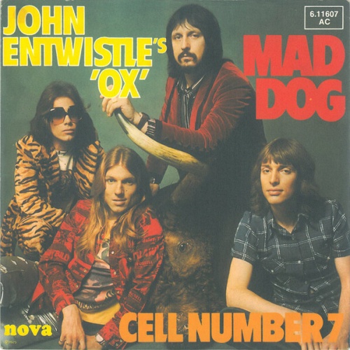 John Entwistle's Ox - Mad Dog / Cell Number 7 (7", Single)