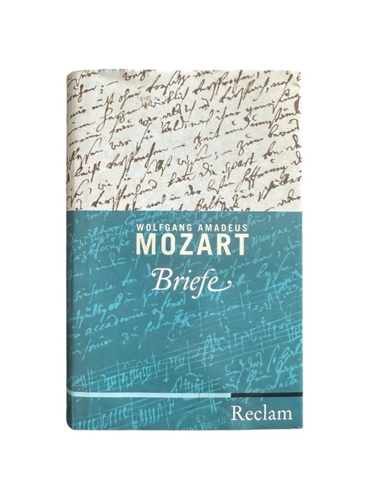 Mozart Briefe Mozart, Wolfgang Amadeus und Stefan (Herausgeber) Kunze: