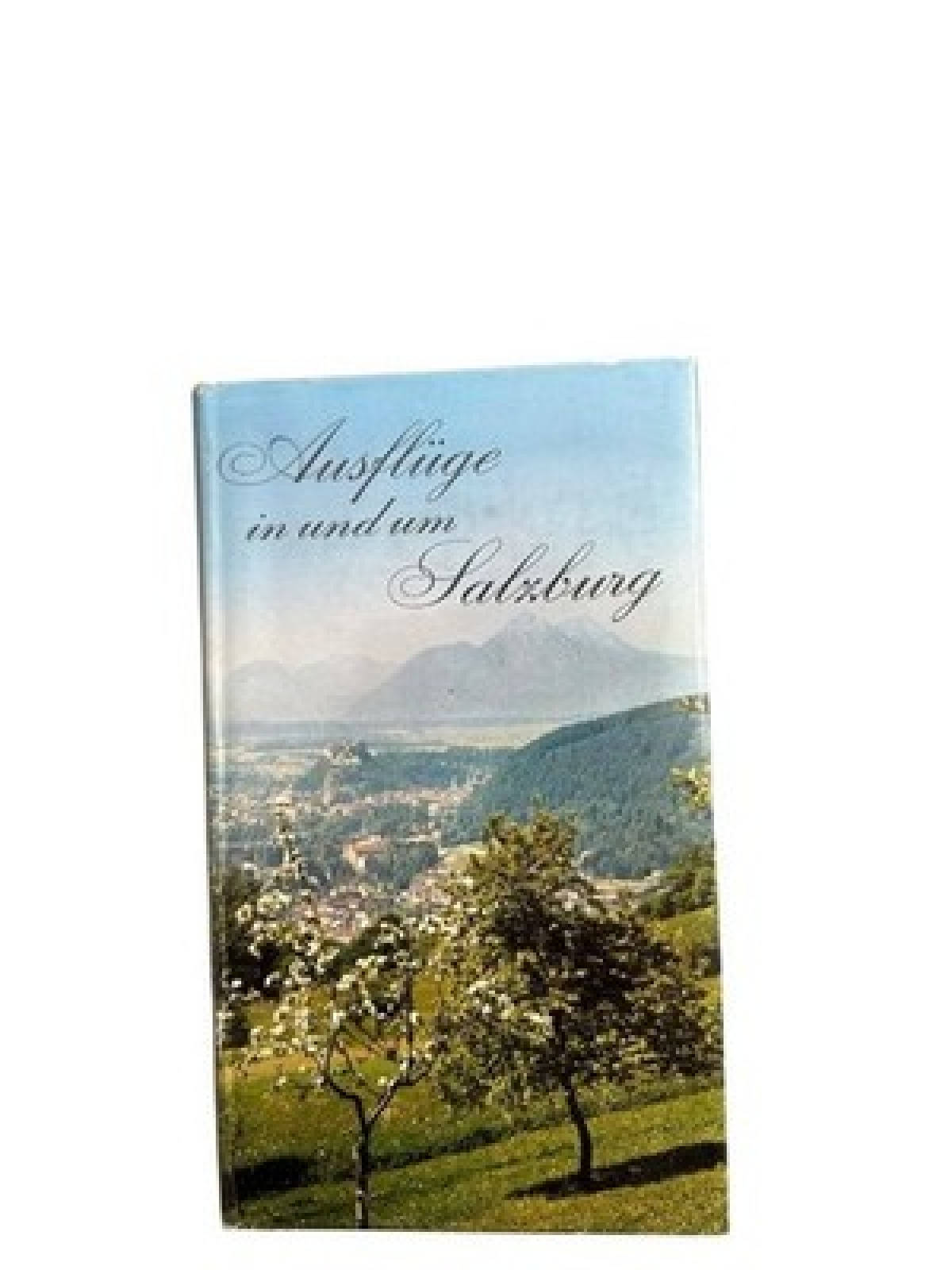 Ausflüge in und um Salzburg Peternell, Pert: