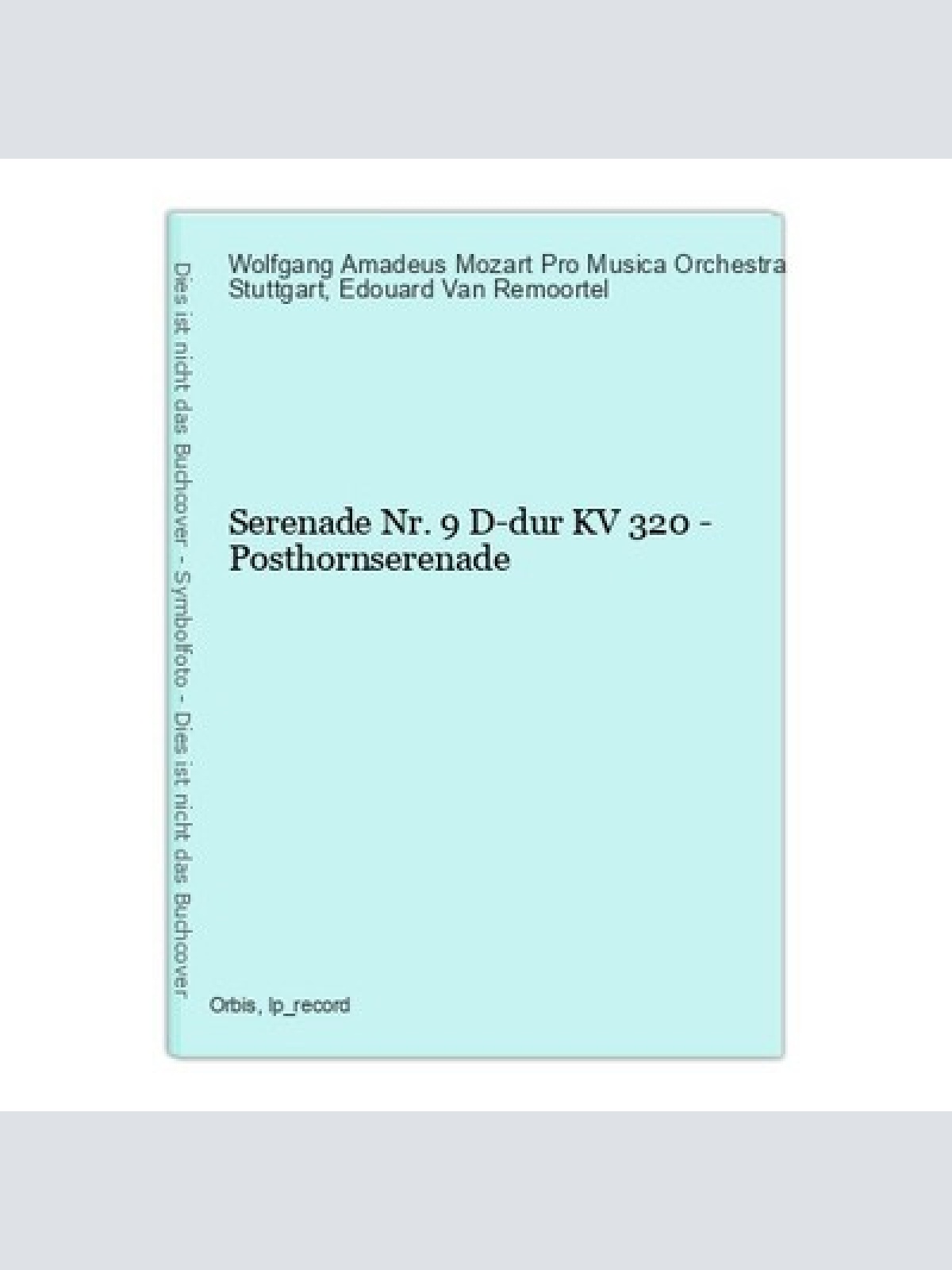 Serenade Nr. 9 D-dur KV 320 - Posthornserenade Wolfgang Amadeus Mozart Pro Music