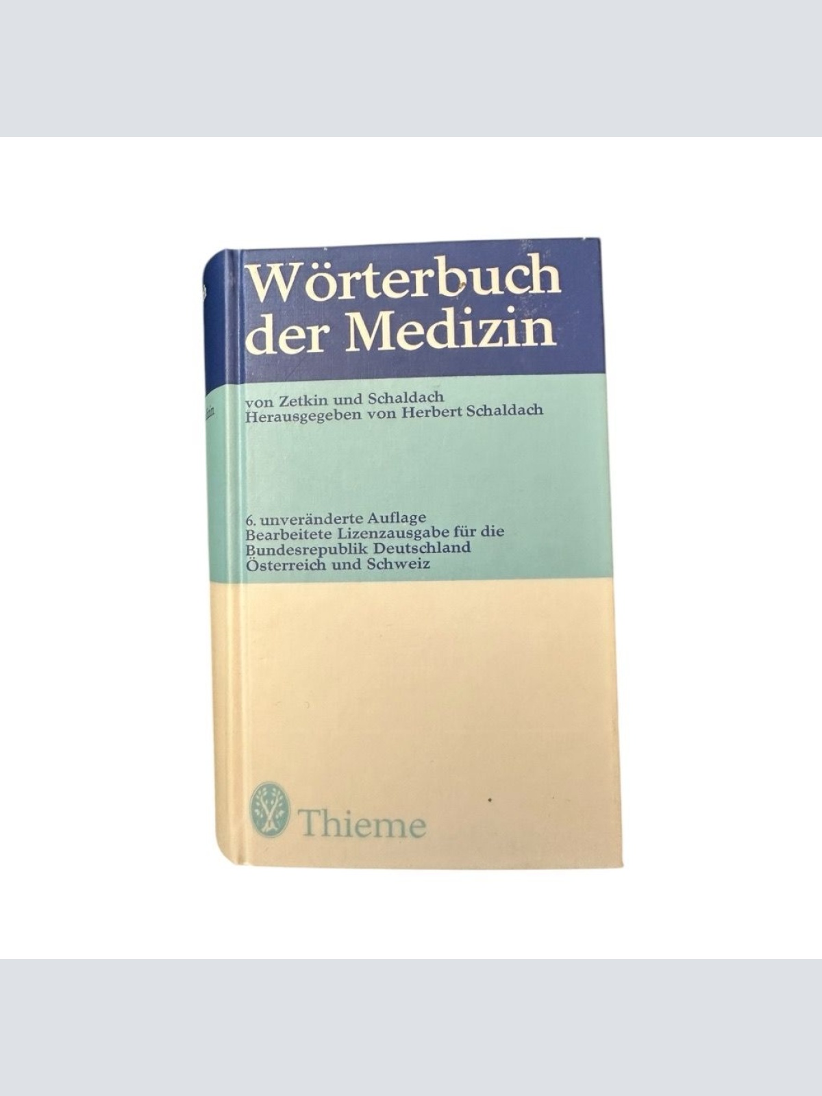 Wörterbuch der Medizin. Zetkin und Schaldach: