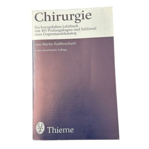 Chirurgie : e. kurzgefasstes Lehrbuch mit 403 Prüfungsfragen u. Schlüssel zum Ge