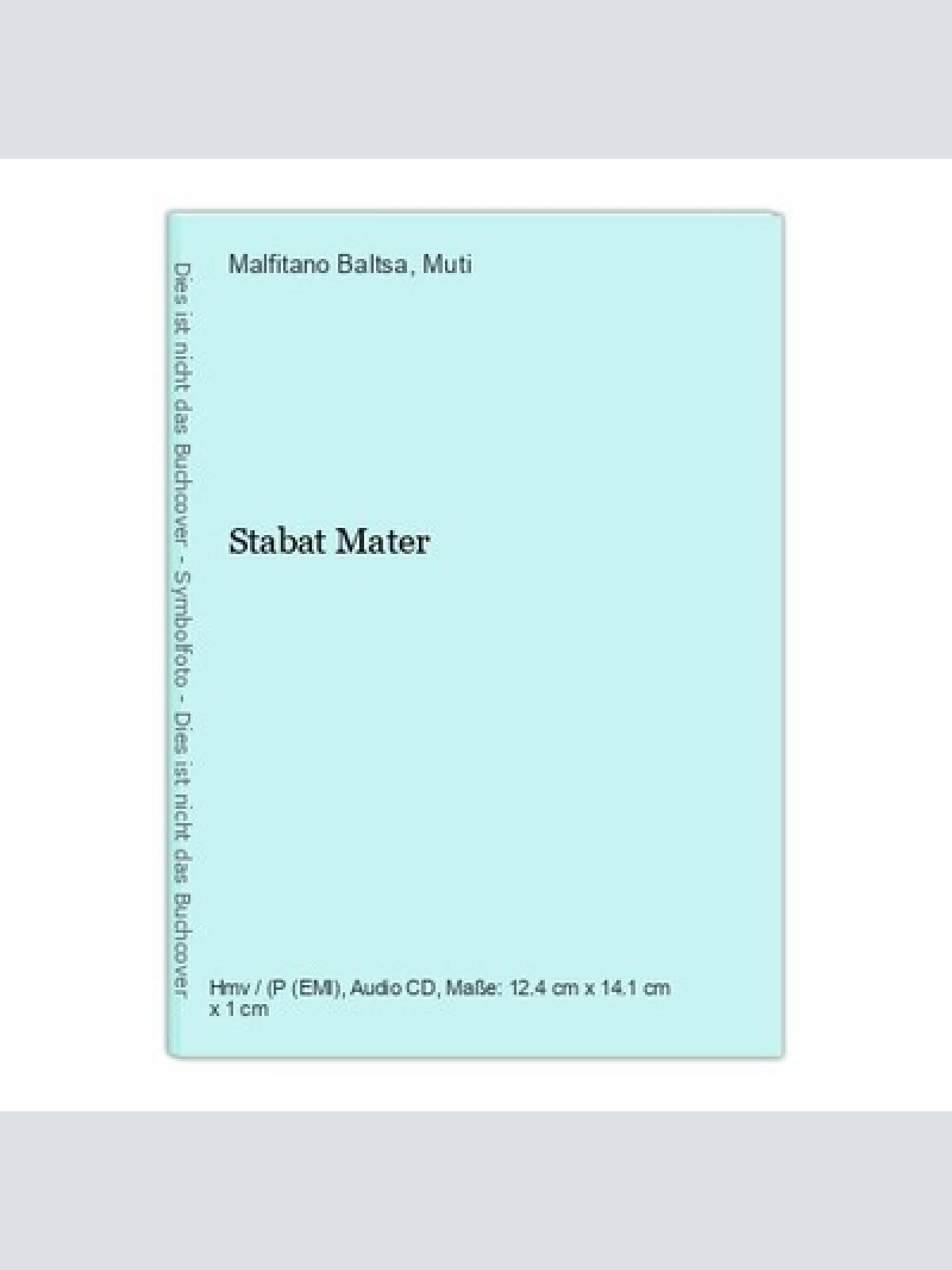 Stabat Mater Malfitano Baltsa  und  Muti: