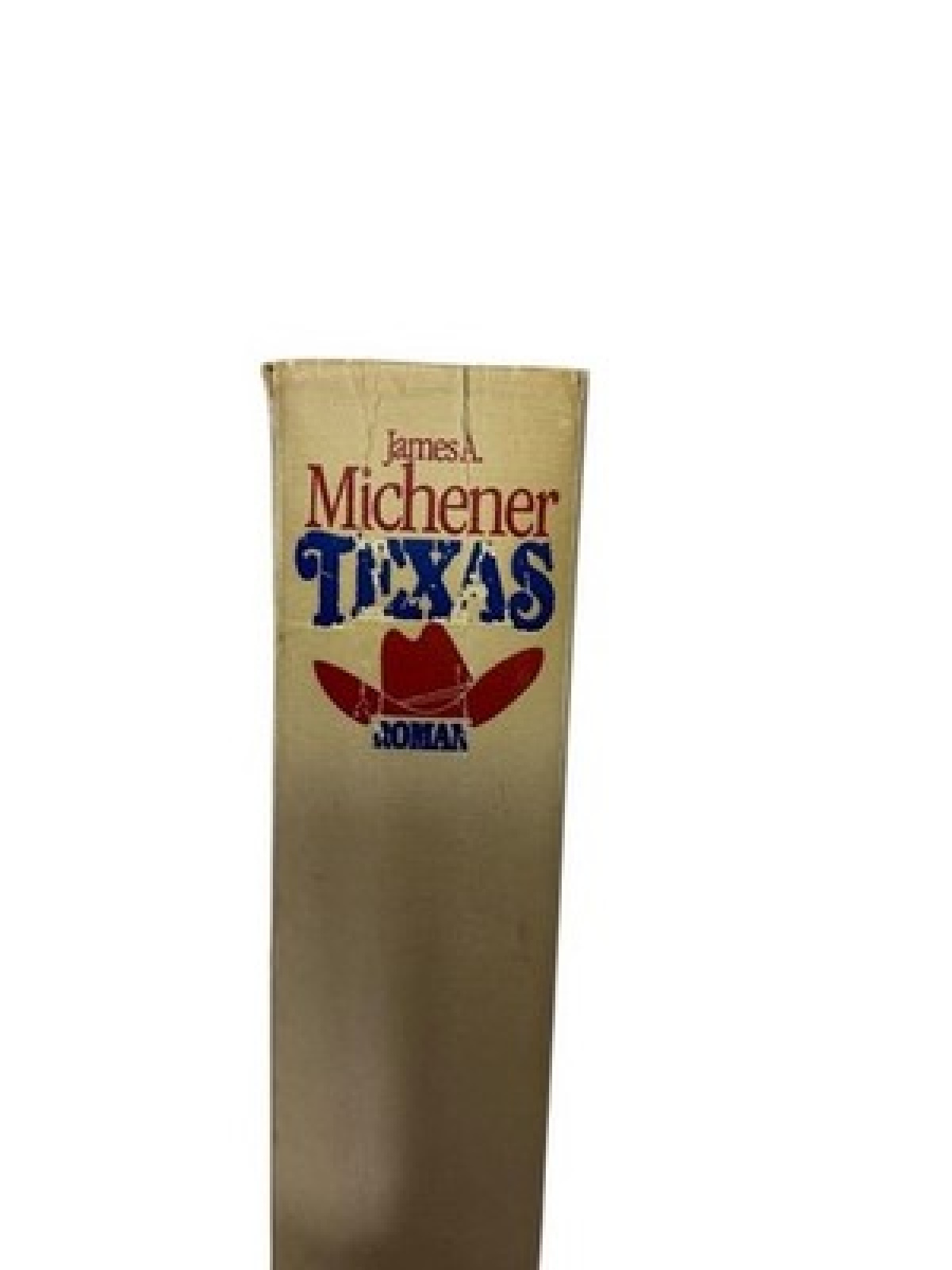 Texas: Roman Roman James A. Michener und Hans Erik Hausner: