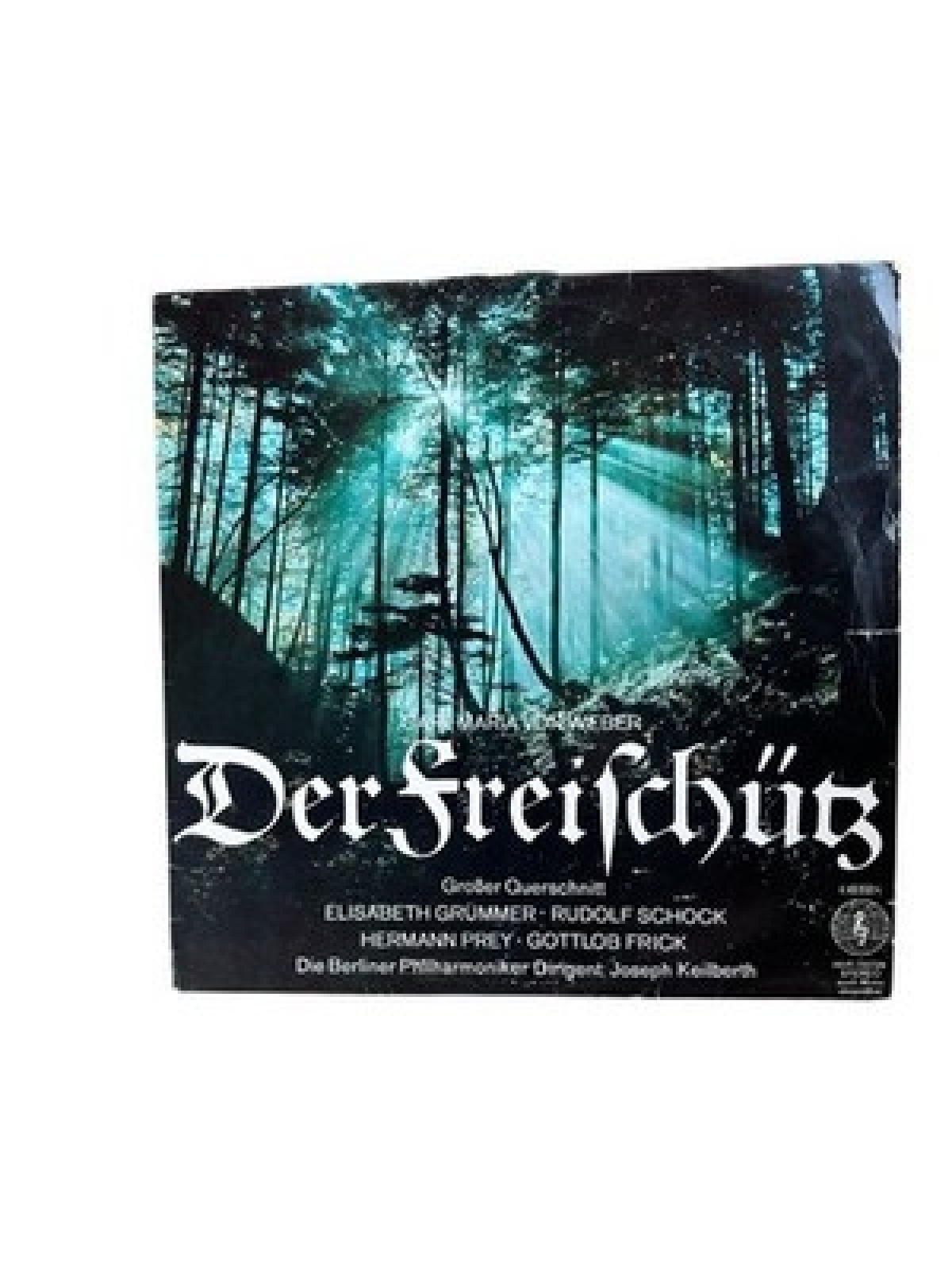 Der Freischütz : großer Querschnitt Carl Maria von Weber ; Elisabeth Grümmer, So