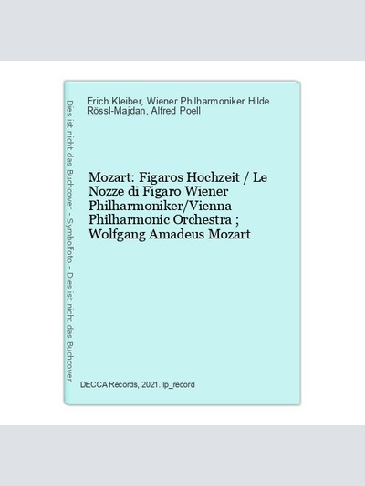 Mozart: Figaros Hochzeit / Le Nozze di Figaro Wiener Philharmoniker/Vienna Philh
