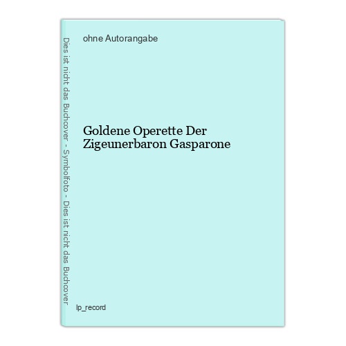 Goldene Operette Der Zigeunerbaron Gasparone