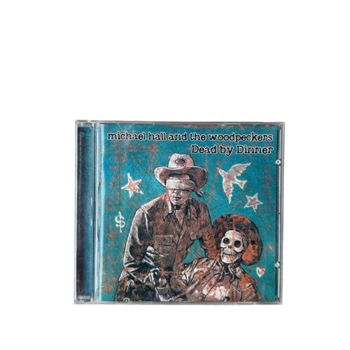 Dead By Dinner Michael Hall And The Woodpeckers: