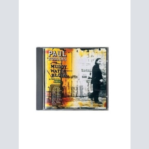 Muddy Water Blues - A Tribute to Muddy Waters Rodgers, Paul: