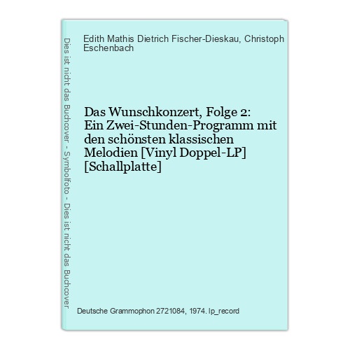 Das Wunschkonzert, Folge 2: Ein Zwei-Stunden-Programm mit den schönsten klassisc
