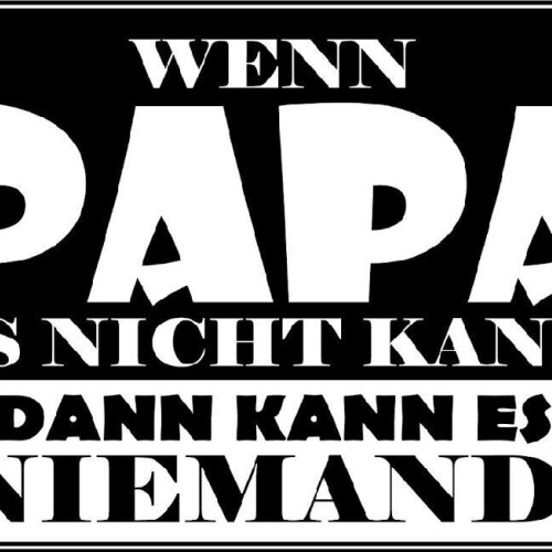 Nostalgie spruch schild wenn papa es nicht kann dann kann es niemand 20x30 holz