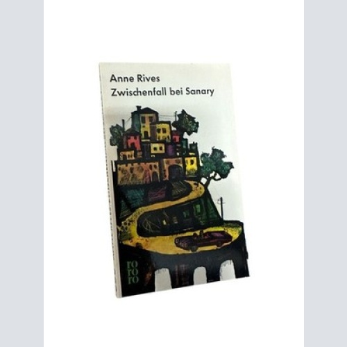 Zwischenfall bei Sanary. Roman. Deutsch von Risa von Litschauer-Waldruck (rororo