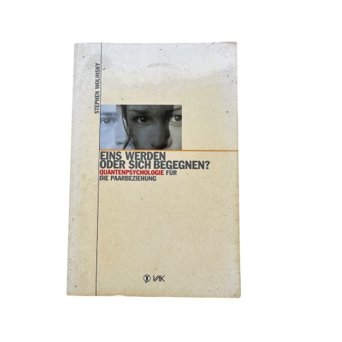 6920 Stephen Wolinsky EINS WERDEN ODER SICH BEGEGNEN? Quantenpsycho