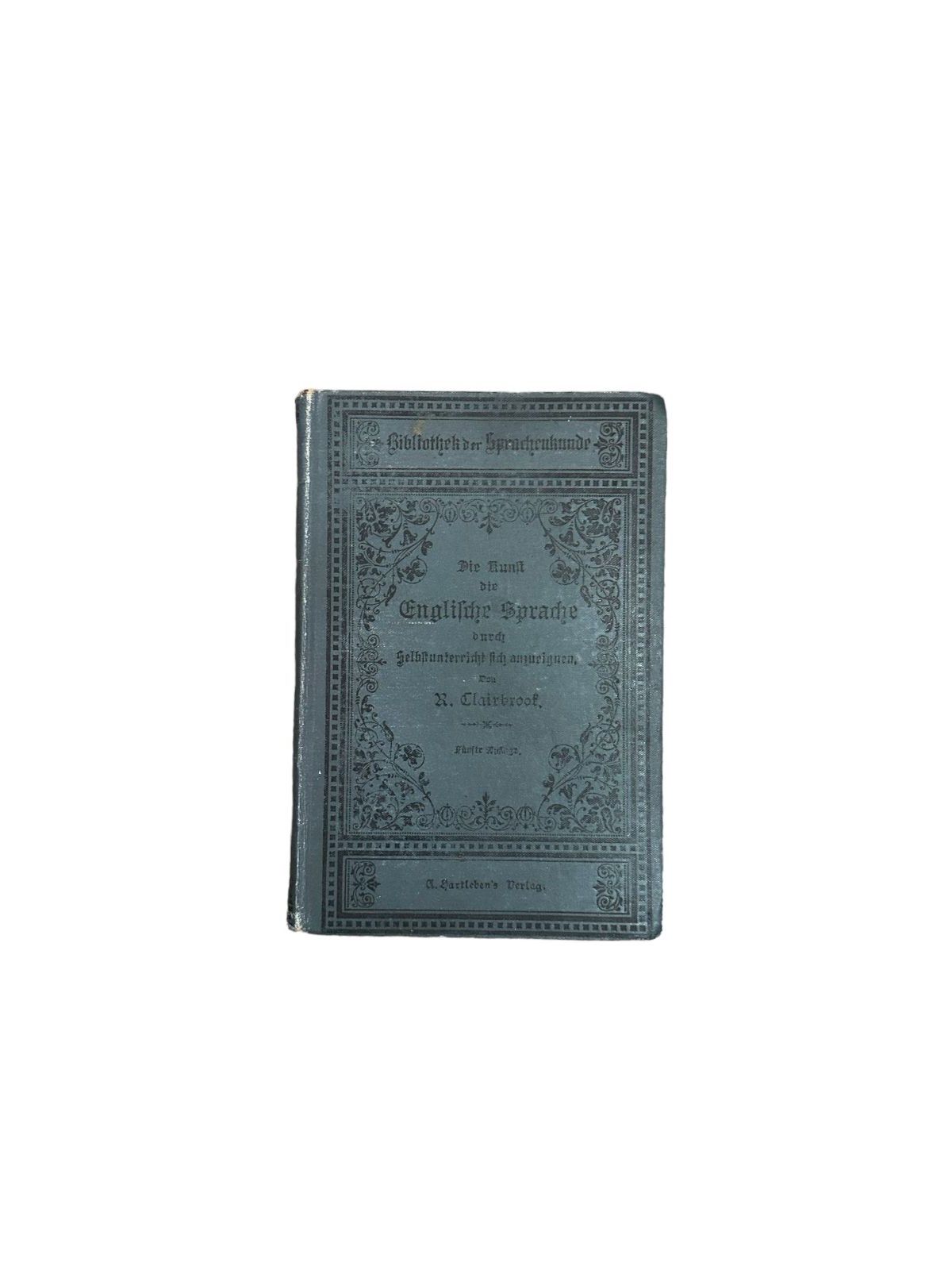 6525 Clairbrook D. KUNST D. ENGL. SPRACHE DURCH SELBSTUNTERR. SICH ANZUEIGNEN