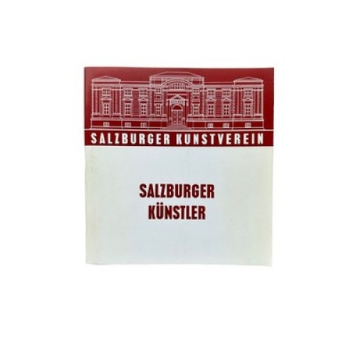 4787 SALZBURGER KÜNSTLER. AUSSTELLUNGSKATALOG: SOMMER 1978, MAINZ UND WIESBADEN
