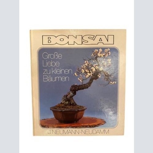 1850 BONSAI Große Liebe zu kleinen Bäumen ; d. Grundlagenwissen... HC +Abb