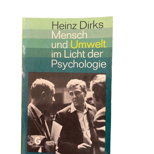 1872 Heinz Dirks MENSCH UND UMWELT IM LICHT DER PSYCHOLOGIE +Abb