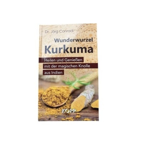 6925 Jörg Conradi WUNDERWURZEL KURKUMA heilen und genießen mit der magi
