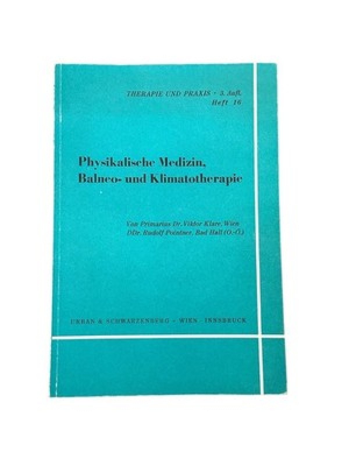 7291 Viktor Dr. Klare PHYSIKALISCHE MEDIZIN, BALNEO- UND KLIMATOTHERAPIE
