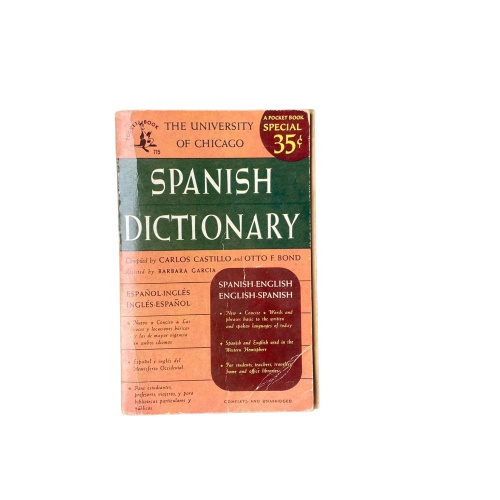 4452 Carols Castillo THE UNIVERSITY OF CHICAGO SPANISH DICTIONARY. A NEW CONC