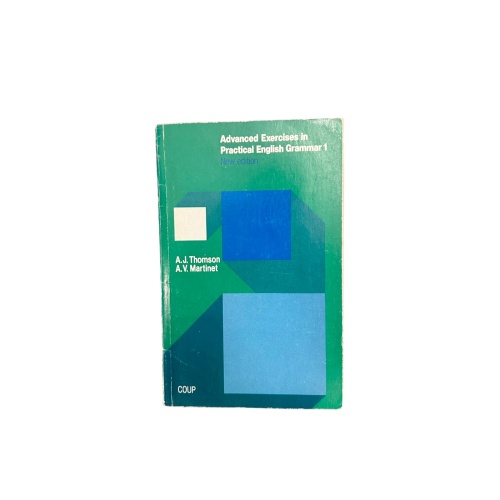 6091 A.J. Thomson ADVANCED EXERCISES IN PRACTICAL ENGLISH GRAMMAR 1