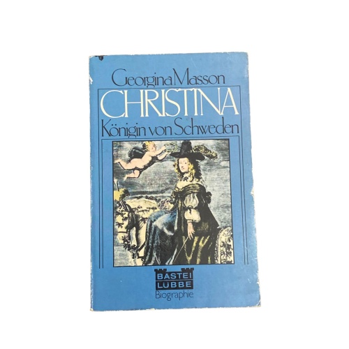 4126 Georgina Masson CHRISTINA, KÖNIGIN VON SCHWEDEN Bastei Lübbe