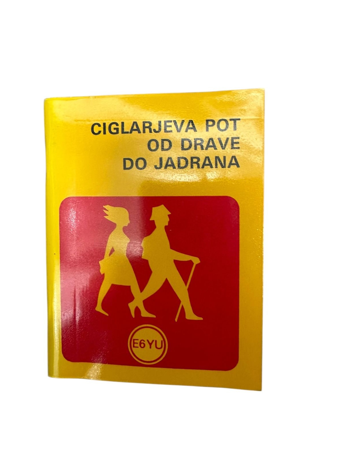 8996 CIGLARJEVA POT OD DRAVE DO JADRANA. POPOTNA KNJIZICA - PUTNA KNJIZICA